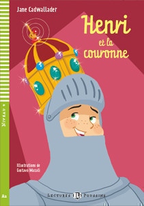 Lectures ELI Poussin 4 HENRI ET LA COURONNE + CD