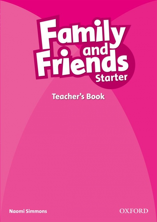 Family and Friends Starter Teacher´s Book Oxford University Press