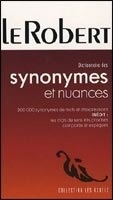 LE ROBERT DICTIONNAIRE DES SYNONYMES ET NUANCES n.e.