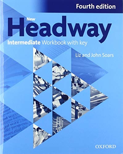 New Headway Intermediate (4th Edition) Workbook with Key Oxford University Press