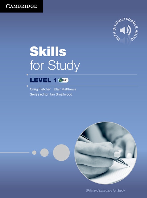 Skills for Study 1 (B1-B2) Student´s Book with Downloadable Audio Cambridge University Press