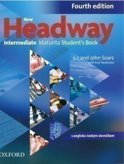 New Headway Intermediate (4th Edition) Maturita Student´s Book (Czech Edition) Oxford University Press