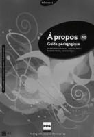 A PROPOS A2 Guide pédagogique