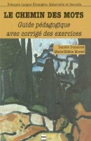 LE CHEMIN DES MOTS Corrigés des exercices