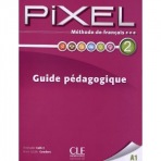 PIXEL 2 GUIDE PÉDAGOGIQUE CLE International