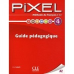PIXEL 4 GUIDE PÉDAGOGIQUE CLE International