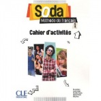SODA Niveau A1 Cahier d´exercices CLE International