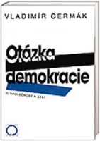 Otázka demokracie 3 - Společnost a stát