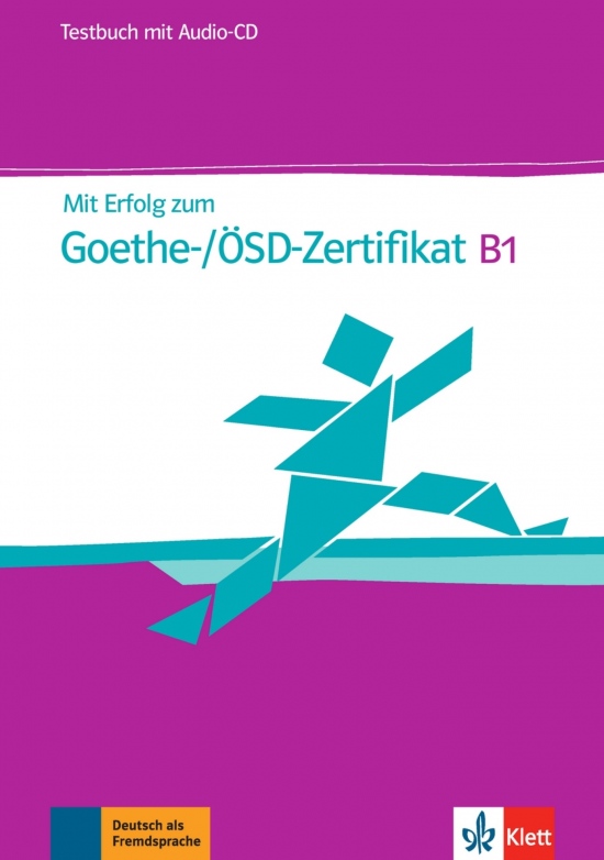 Mit Erfolg zum Goethe/ÖSD-Zertifikat B1 – Testbuch + Audio CD Klett nakladatelství