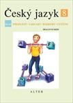 ČESKÝ JAZYK 8 - III. díl: PS - Přehledy, tabulky