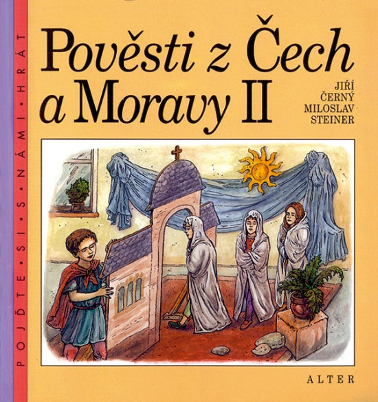 POVĚSTI Z ČECH A MORAVY II pro 3. - 4. ročník Alter