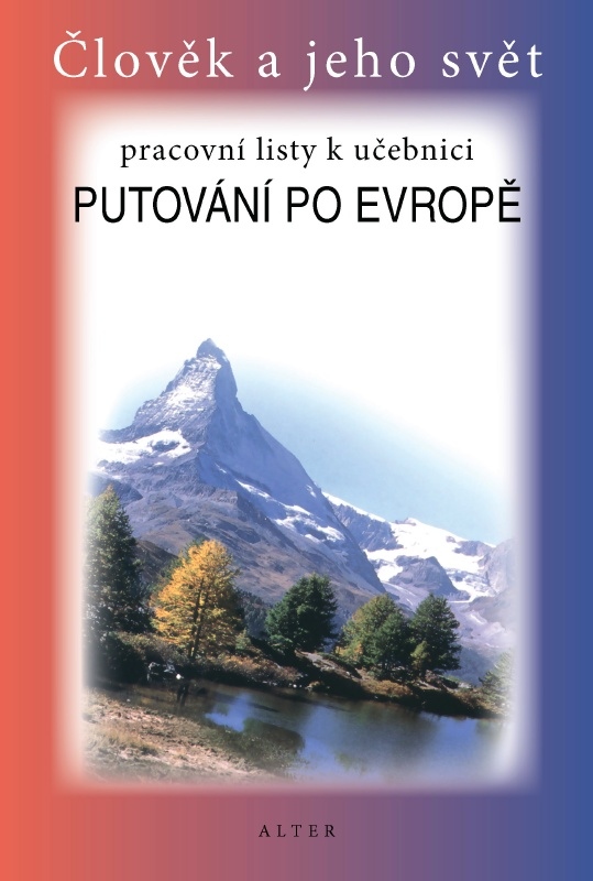 PRACOVNÍ LISTY k učebnici PUTOVÁNÍ PO EVROPĚ (092906) výprodej