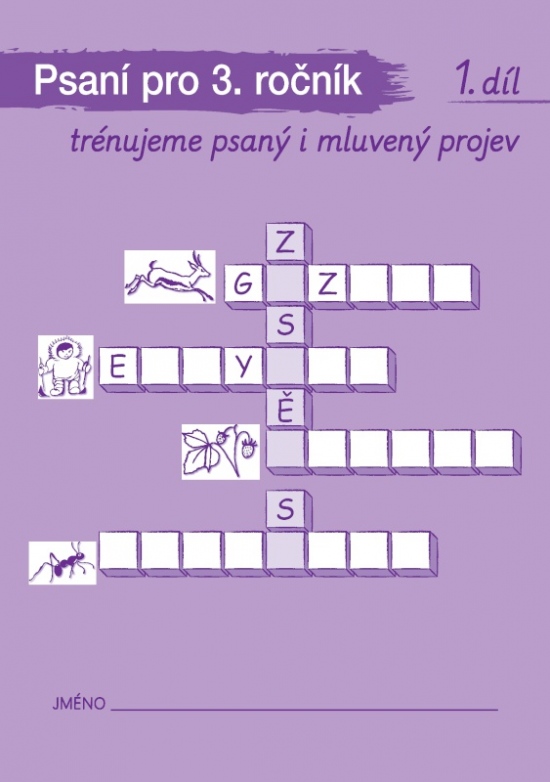 PSANÍ A MLUVNICKÁ CVIČENÍ pro 3. ročník - 1. sešit (092810)