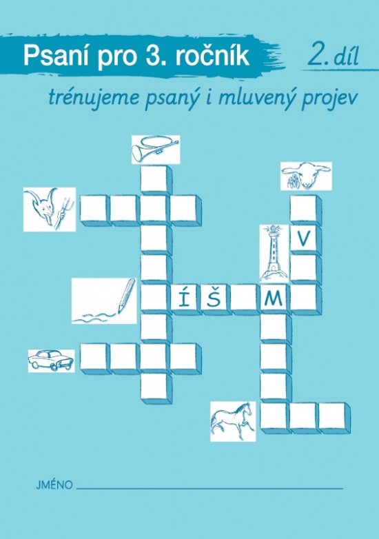 PSANÍ A MLUVNICKÁ CVIČENÍ pro 3. ročník - 2. sešit (092811)