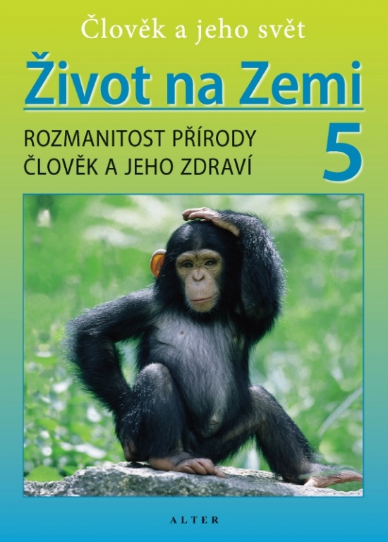 ŽIVOT NA ZEMI 5 - Přírodověda pro 5. ročník (092784)