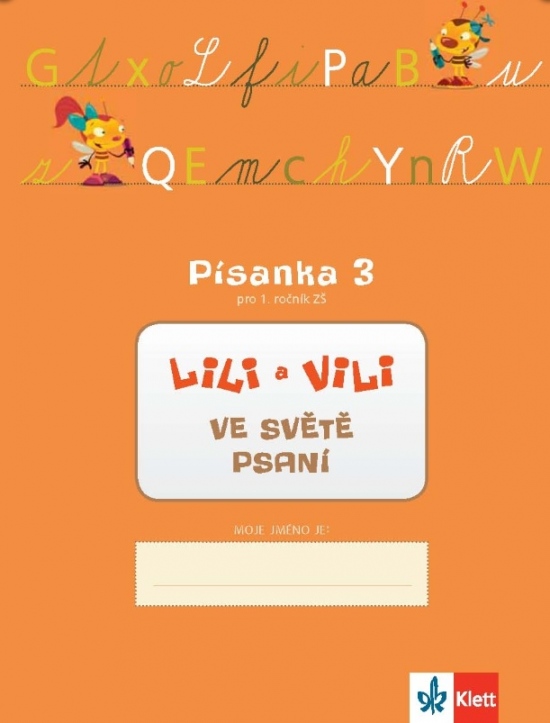 LILI A VILI VE SVĚTĚ PSANÍ. PÍSANKA 3 PRO 1. ROČNÍK ZŠ