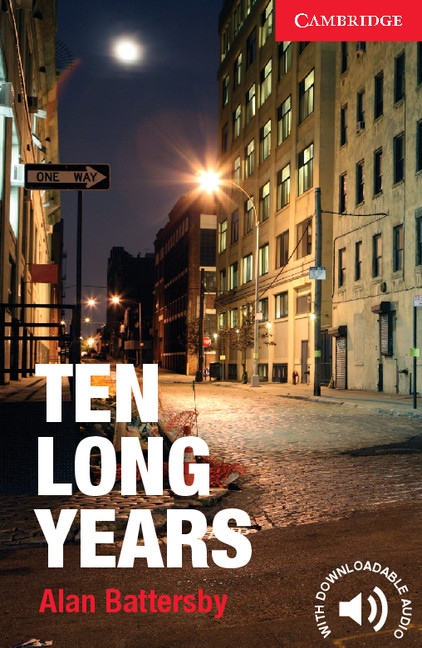 Cambridge English Readers Starter Ten Long Years Cambridge University Press