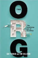 The Org: The Underlying Logic of the Office