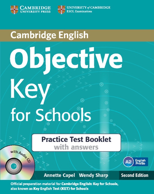 Objective Key 2nd Edition For Schools Practice Test Booklet with answers with Audio CD