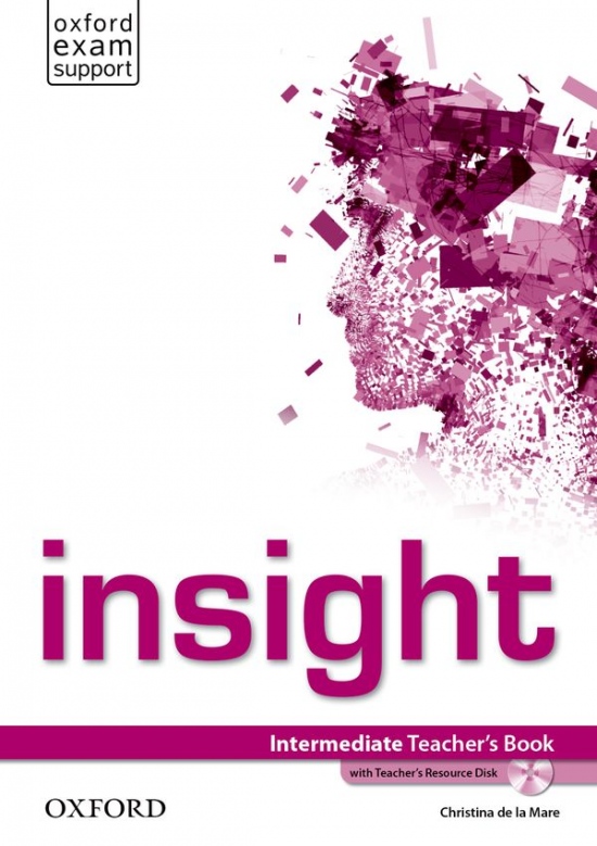 Insight Intermediate Teacher´s Book and Teacher´s Resource MultiROM Pack Oxford University Press
