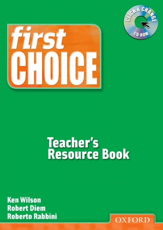 First Choice Teacher´s Resource Book with Click and Change CD-ROM Pack Oxford University Press