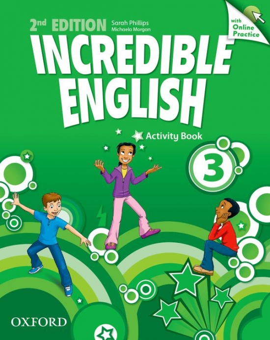 Incredible English 3 (New Edition) Activity Book with Online Practice Oxford University Press