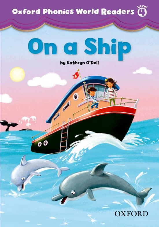 Oxford Phonics World 4 Reader: On a Ship Oxford University Press