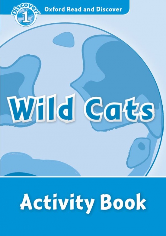 Oxford Read and Discover 1 Wild Cats Activity Book Oxford University Press