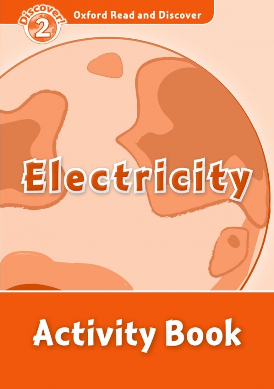 Oxford Read and Discover 2 Electricity Activity Book Oxford University Press