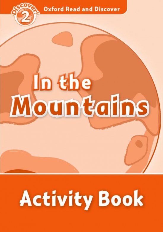 Oxford Read and Discover 2 In the Mountains Activity Book Oxford University Press