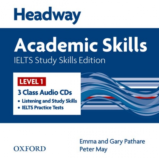 Headway Academic Skills 1 and IELTS Study Skills Class Audio CDs (3) Oxford University Press