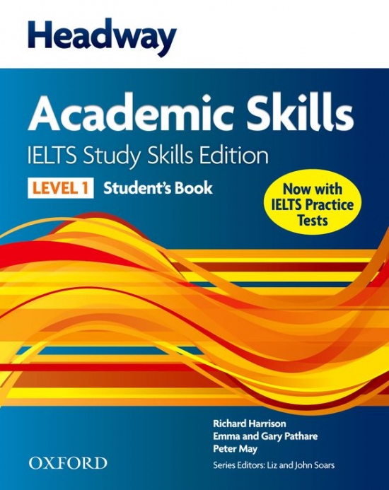 Headway Academic Skills 1 and IELTS Study Skills Student´s Book with Online Practice Oxford University Press