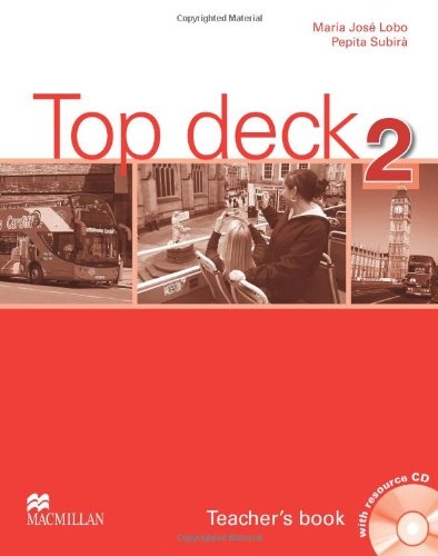 Top Deck 2 Teacher´s Book and Teacher´s Resource CD Pack Oxford University Press