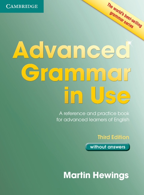 Advanced Grammar in Use (3rd Edition) without Answers Cambridge University Press