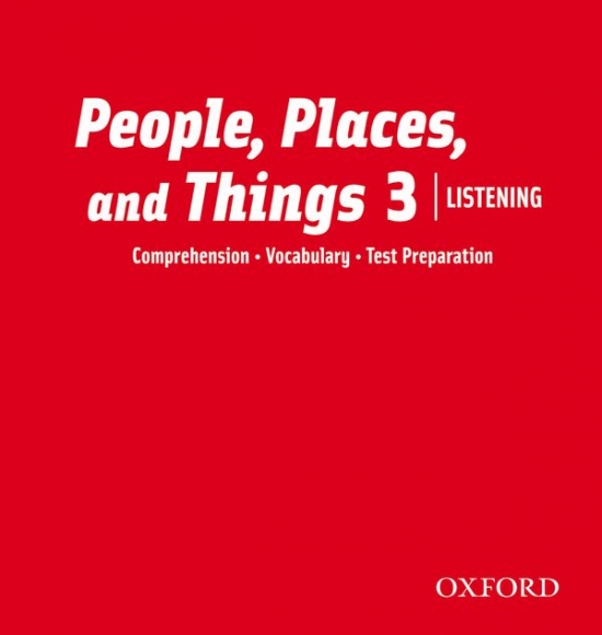 People, Places, and Things Listening 3 Audio CDs (2) Oxford University Press