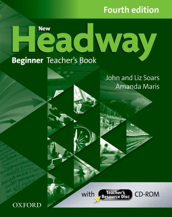 New Headway Beginner (4th Edition) Teacher´s Book and Teacher´s Resource Disc Pack Oxford University Press