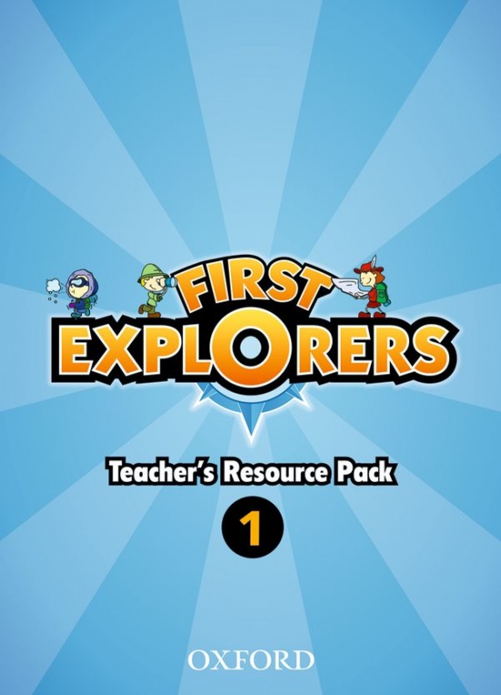 First Explorers 1 Teacher´s Resource Pack Oxford University Press