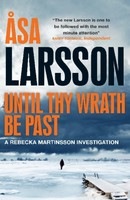 Until Thy Wrath be Past: The new Rebecka Martinsson case