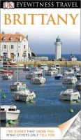 DK Eyewitness Travel Guide: Brittany (2013) Dorling Kindersley (UK)