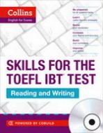Collins Skills for the TOEFL iBT Test: Reading and Writing with Audio CD Collins