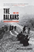 Balkans 1804-2012: Nationalism, War and The Great Powers