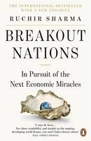 Breakout Nations: In Pursuit of the Next Economic Miracles Penguin Books (UK)