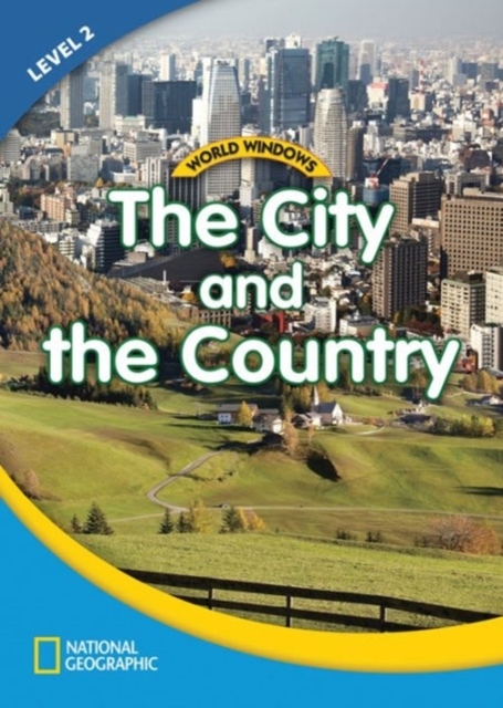 WORLD WINDOWS 2 The City and The Country Student´s Book National Geographic learning