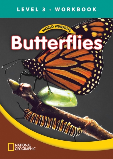 WORLD WINDOWS 3 Butterflies Workbook National Geographic learning