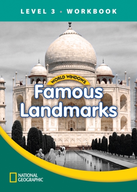 WORLD WINDOWS 3 Famous Landmarks Workbook National Geographic learning