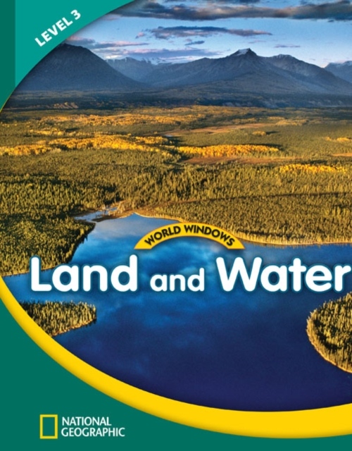 WORLD WINDOWS 3 Land and Water Student´s Book National Geographic learning