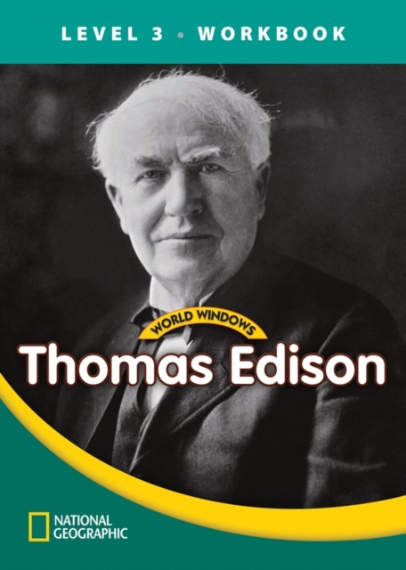 WORLD WINDOWS 3 Thomas Edison Workbook National Geographic learning