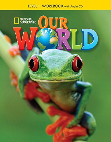 Our World 1 Workbook with Audio CD National Geographic learning