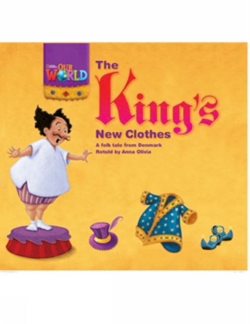 Our World 1 Reader The King´s New Clothes National Geographic learning