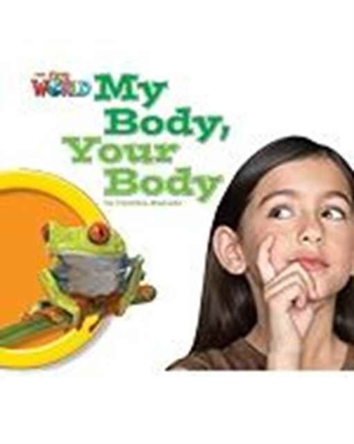 Our World 1 Reader My Body, Your Body Big Book National Geographic learning